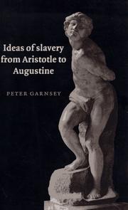 Cover of: Ideas of slavery from Aristotle to Augustine