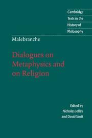 Cover of: Dialogues on metaphysics and on religion by Nicolas Malebranche