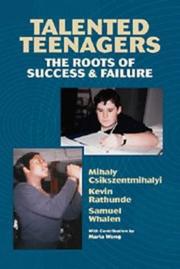 Cover of: Talented Teenagers: The Roots of Success and Failure (Cambridge Studies in Social & Emotional Development)