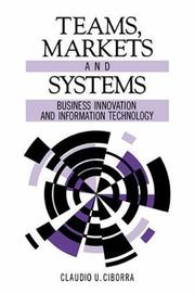 Cover of: Teams, Markets and Systems: Business Innovation and Information Technology