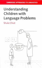 Cover of: Understanding Children with Language Problems (Cambridge Approaches to Linguistics) by Shula Chiat, Shula Chiat