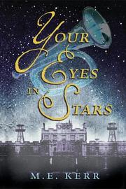 Cover of: Your eyes in stars by M. E. Kerr