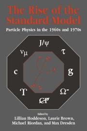 Cover of: The Rise of the Standard Model: A History of Particle Physics from 1964 to 1979