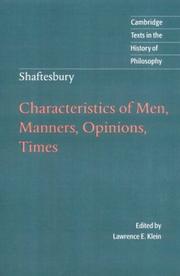 Characteristics of men, manners, opinions, times by Anthony Ashley Cooper Earl of Shaftesbury, Lord Shaftesbury, Anthony Ashley Cooper, Shaftesbury, Lawrence Klein