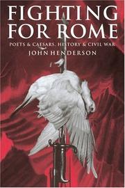 Cover of: Fighting for Rome: poets and Caesars, history, and civil war