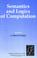 Cover of: Semantics and logics of computation