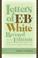 Cover of: Letters of E. B. White, Revised Edition