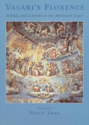 Cover of: Vasari's Florence: artists and literati at the Medicean Court