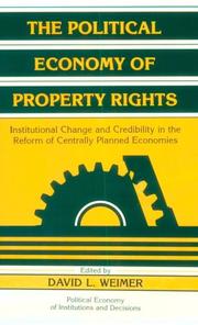Cover of: The Political Economy of Property Rights by David L. Weimer