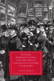 Realism, representation, and the arts in nineteenth-century literature by Alison Byerly