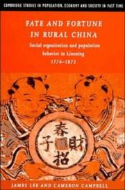 Cover of: Fate and fortune in rural China: social organization and population behavior in Liaoning, 1774-1873