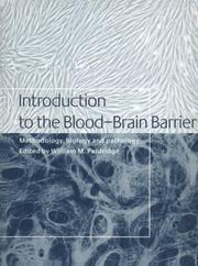 Cover of: Introduction to the Blood-Brain Barrier: Methodology, Biology and Pathology