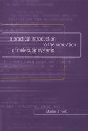 Cover of: A practical introduction to the simulation of molecular systems