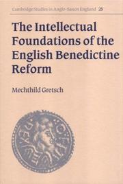 Cover of: The intellectual foundations of the English Benedictine reform