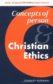 Cover of: Concepts of person and Christian ethics | Stanley Rudman