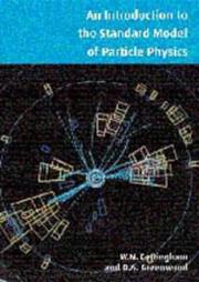 Cover of: An Introduction to the Standard Model of Particle Physics by W. Noel Cottingham, Derek A. Greenwood