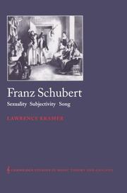 Cover of: Franz Schubert: Sexuality, Subjectivity, Song (Cambridge Studies in Music Theory and Analysis)