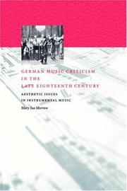 Cover of: German music criticism in the late eighteenth century: aesthetic issues in instrumental music