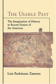 Cover of: The usable past: the imagination of history in recent fiction of the Americas