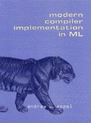 Cover of: Modern compiler implementation in ML by Andrew W. Appel