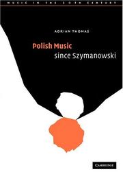 Cover of: Polish Music since Szymanowski (Music in the Twentieth Century)
