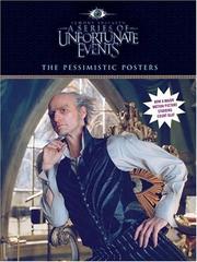 Cover of: The Pessimistic Posters (A Series of Unfortunate Events Movie Poster Book) by Lemony Snicket