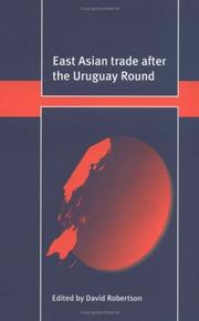Cover of: East Asian trade after the Uruguay Round