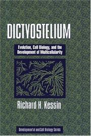 Dictyostelium by Richard H. Kessin