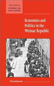 Cover of: Economics and Politics in the Weimar Republic (New Studies in Economic and Social History)