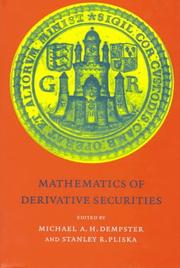 Cover of: Mathematics of derivative securities by edited by M. A.H. Dempster and S. R. Pliska.