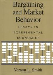 Cover of: Bargaining and Market Behavior: Essays in Experimental Economics