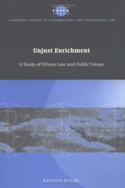 Cover of: Unjust Enrichment: A Study of Private Law and Public Values (Cambridge Studies in International and Comparative Law)