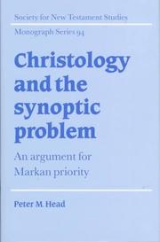 Cover of: Christology and the Synoptic problem | Peter M. Head