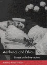 Cover of: Aesthetics and Ethics: Essays at the Intersection (Cambridge Studies in Philosophy and the Arts)