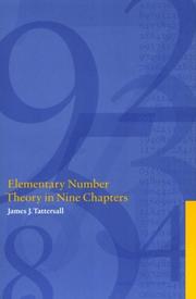 Cover of: Elementary number theory in nine chapters by James J. Tattersall