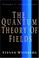 Cover of: The Quantum Theory of Fields, Vol. 1 and Vol. 2