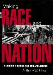 Cover of: Making race and nation by Anthony W. Marx