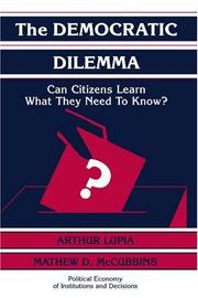 Cover of: The democratic dilemma: can citizens learn what they need to know?