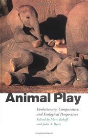 Cover of: Animal Play: Evolutionary, Comparative and Ecological Perspectives