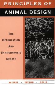 Cover of: Principles of animal design: the optimization and symmorphosis debate