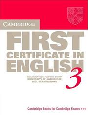 Cover of: Cambridge First Certificate in English 3 Student's book by University of Cambridge Local Examinations Syndicate