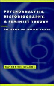 Cover of: Psychoanalysis, historiography, and feminist theory: the search for critical method