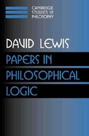 Cover of: Papers in philosophical logic by Lewis, David K., Lewis, David K.