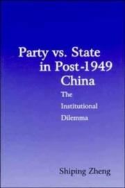 Cover of: Party vs. state in post-1949 China by Shiping Zheng