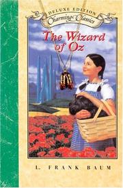 Cover of: The Wizard of Oz Deluxe Book and Charm (Charming Classics) by L. Frank Baum