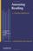 Cover of: Assessing Reading (Cambridge Language Assessment)