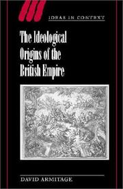 Cover of: The Ideological Origins of the British Empire (Ideas in Context) by David Armitage