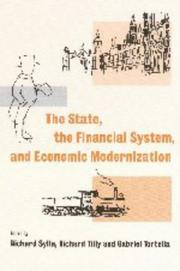 Cover of: The state, the financial system, and economic modernization by edited by Richard Sylla, Richard Tilly, and Gabriel Tortella.