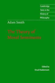 Cover of: Adam Smith: The Theory of Moral Sentiments (Cambridge Texts in the History of Philosophy)