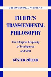 Cover of: Fichte's transcendental philosophy: the original duplicity of intelligence and will